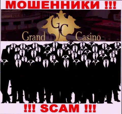Организация Grand Casino прячет свое руководство - ВОРЫ !!!