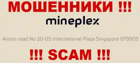 MinePlex - это ВОРЫ, пустили корни в офшорной зоне по адресу - 10 Anson road No 20-05 International Plaza Singapore 079903