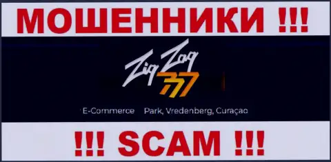 Совместно сотрудничать с конторой ЗигЗаг777 весьма опасно - их офшорный адрес - E-Commerce Park, Vredenberg, Curaçao (инфа с их онлайн-ресурса)