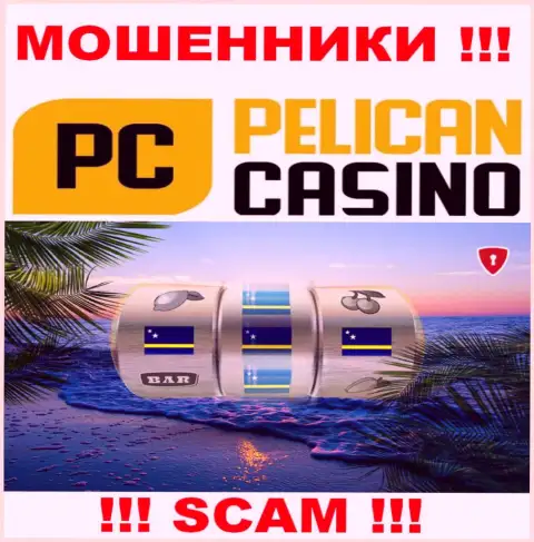 Оффшорная регистрация Pelican Casino на территории Curacao, дает возможность обворовывать лохов