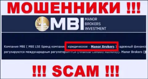 На онлайн-сервисе Manor Brokers сказано, что Manor Brokers - это их юридическое лицо, однако это не обозначает, что они добропорядочные