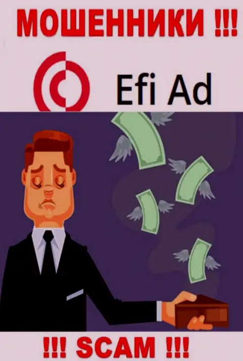 Намерены увидеть кучу денег, работая с дилером EfiAd ? Указанные internet мошенники не позволят