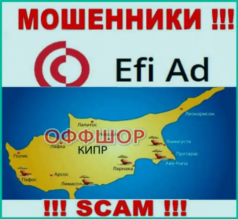 Находится контора Efi Ad в оффшоре на территории - Cyprus, МОШЕННИКИ !!!