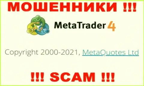 Компания, которая управляет лохотроном MT 4 - это MetaQuotes Ltd