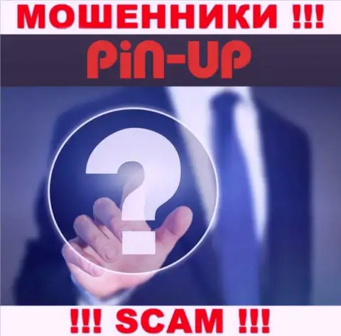 Не сотрудничайте с интернет мошенниками PinUpCasino - нет информации об их непосредственном руководстве