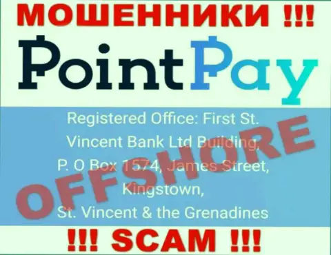 Из организации PointPay Io вернуть назад вклады не получится - указанные обманщики скрылись в оффшорной зоне: First St. Vincent Bank Ltd Building, P. O Box 1574, James Street, Kingstown, St. Vincent & the Grenadines