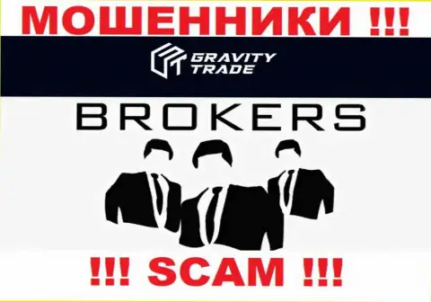 ГравитиТрейд - это интернет мошенники, их работа - Брокер, направлена на присваивание депозитов наивных людей