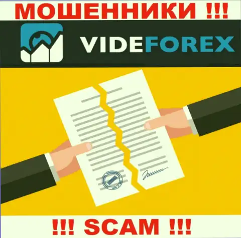 VideForex Com - это организация, которая не имеет лицензии на ведение деятельности