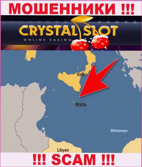 Malta - именно здесь, в оффшоре, пустили корни internet аферисты Crystal Slot