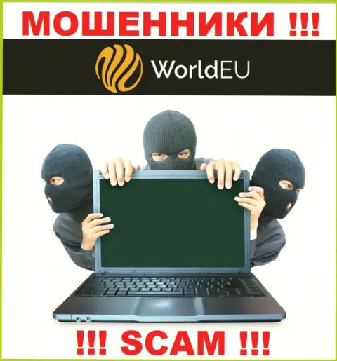 Не отправляйте больше ни копейки денежных средств в контору WorldEU Com - украдут и депозит и все дополнительные вклады