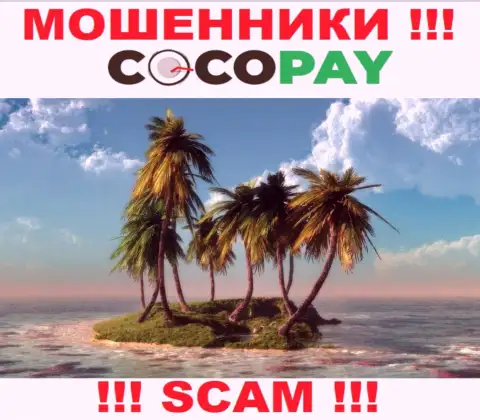 В случае воровства Ваших денег в конторе Coco Pay, подавать жалобу не на кого - инфы о юрисдикции нет