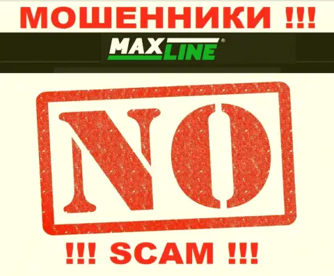 Мошенники Max-Line промышляют незаконно, поскольку у них нет лицензии !!!