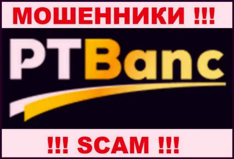 PT Banc - это КИДАЛЫ !!! СКАМ !!!